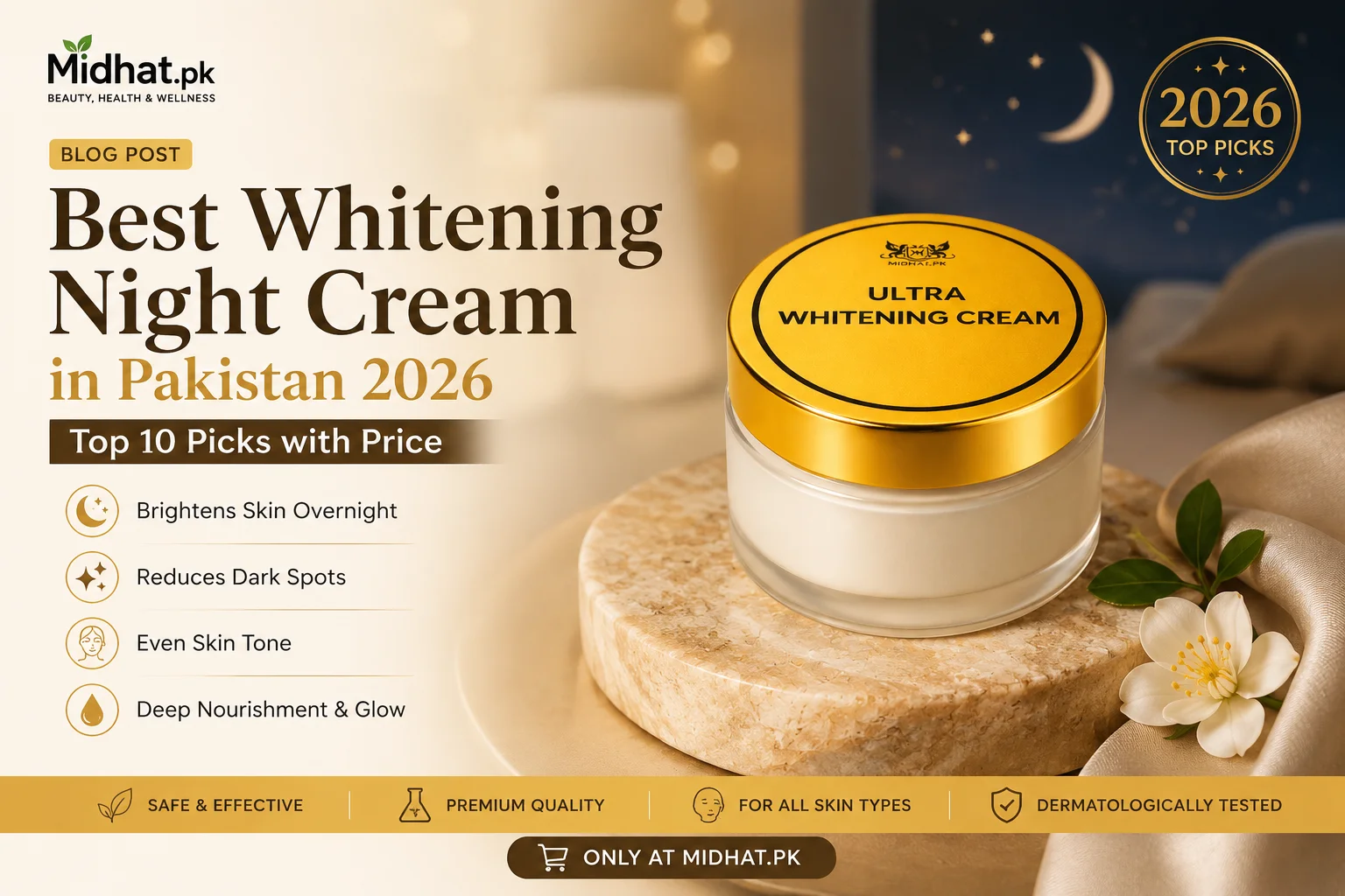 Best Whitening Night Cream in Pakistan 2026 - Top 10 Picks with Price